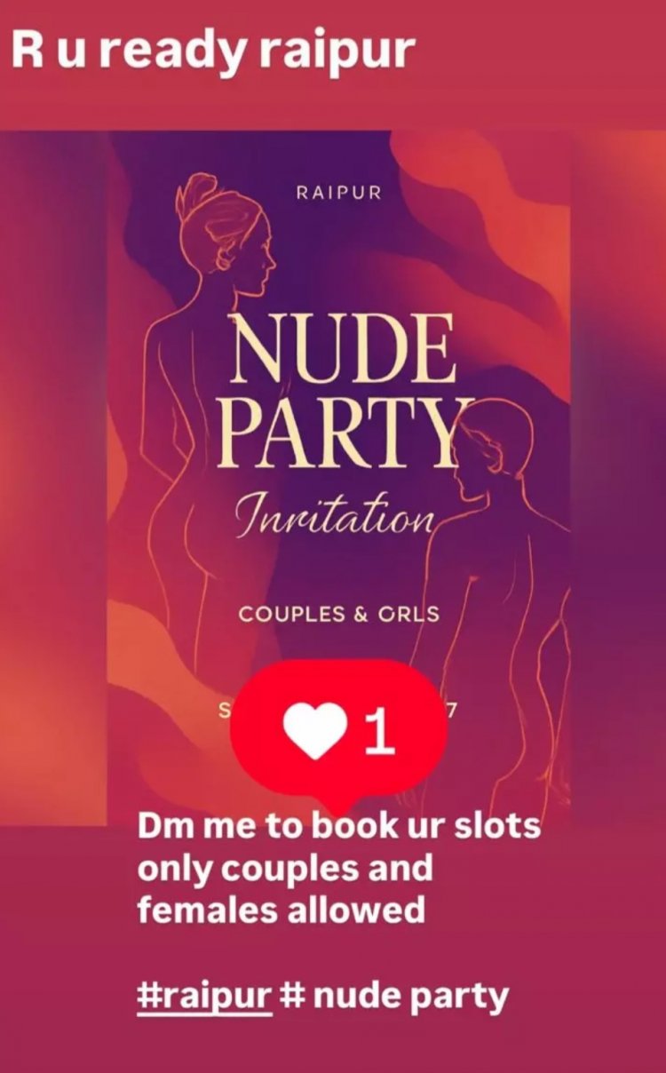 रायपुर में “NUDE PARTY” के नाम पर वायरल पोस्टर ने मचाई सनसनी